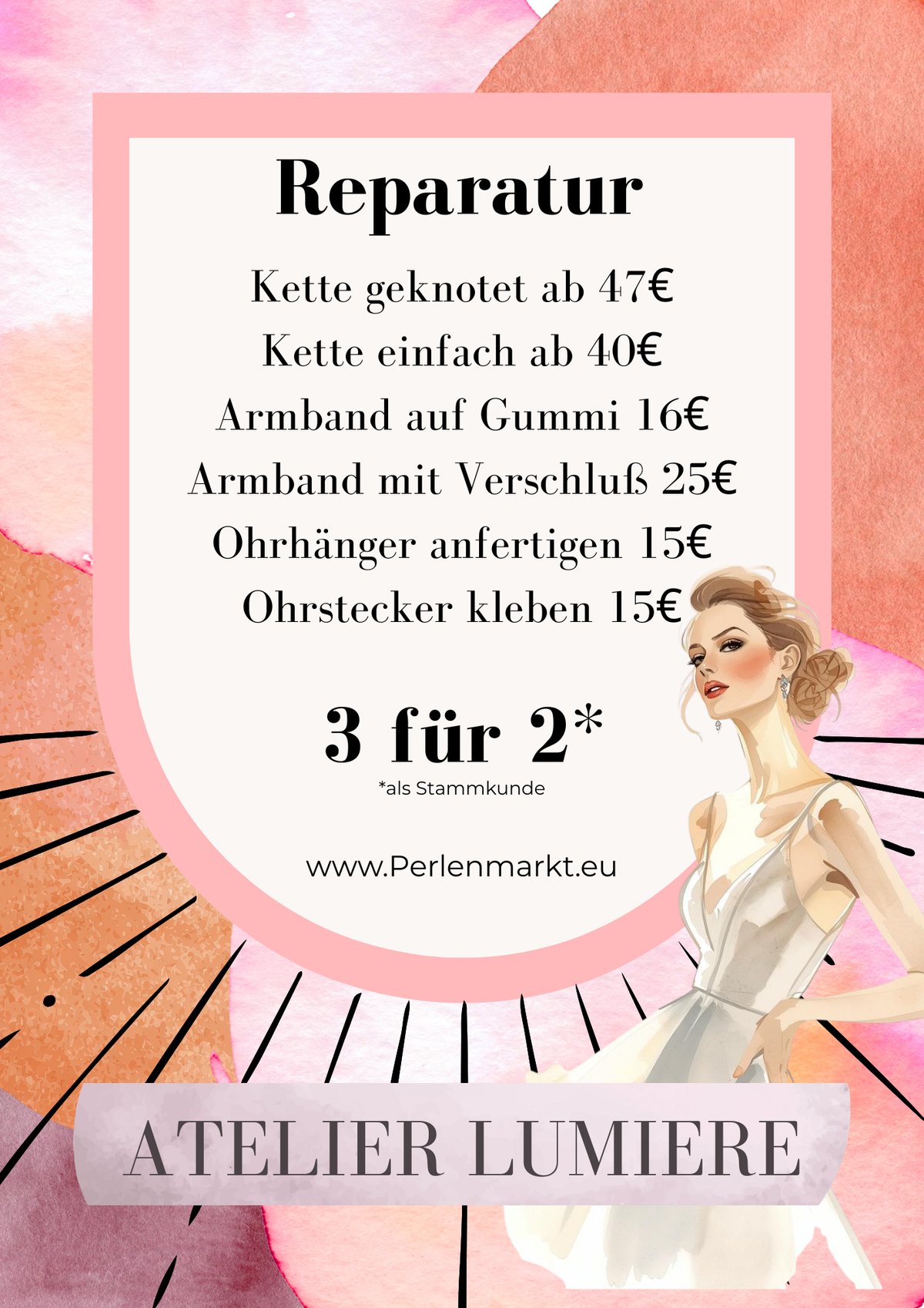 Preisliste Schmuckreparatur Perlenmarkt Nürnberg: Kette geknotet ab 47 €, Kette einfach ab 40 €, Armband auf Gummi 16 €, Armband mit Verschluss 25 €, Ohrhänger anfertigen 15 €, Ohrstecker kleben 15 €, 3 für 2 für Stammkunden